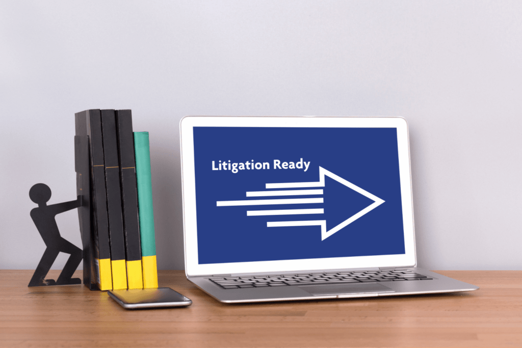 Read more about the article We Can All Be More Litigation Ready: Does It Make Sense for Your Organization