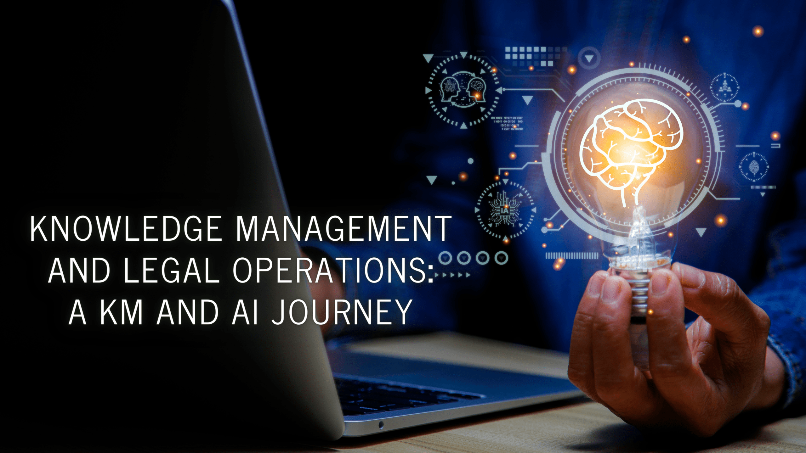 Read more about the article Knowledge Management and Legal Operations: A KM and AI Journey